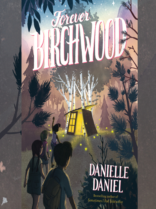 Title details for Forever Birchwood by Danielle Daniel - Available